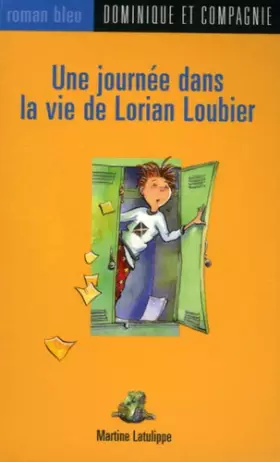 Couverture du produit · Une journée dans la vie de Lorian Loubier