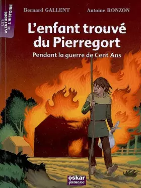 Couverture du produit · L'enfant trouvé du Pierregort : Pendant la guerre de Cent Ans