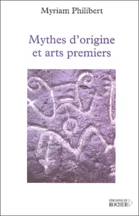 Couverture du produit · Mythes d'origines et arts premiers