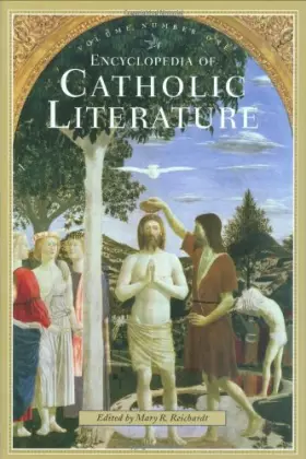 Couverture du produit · Encyclopedia of Catholic Literature: Volume I