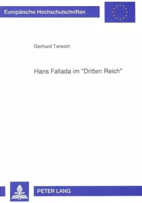 Couverture du produit · Hans Fallada Im «Dritten Reich»: Dargestellt an Exemplarisch Ausgewaehlten Romanen