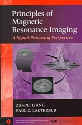 Couverture du produit · Principles of Magnetic Resonance Imaging: A Signal Processing Perspective