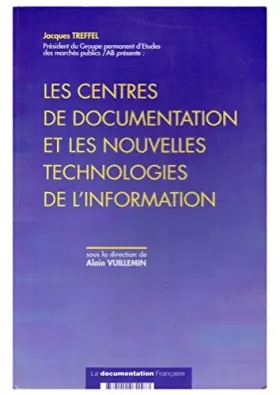 Couverture du produit · Les centres de documentation et les nouvelles technologies de l'information : Guide d'implantation et d'extension des centres d