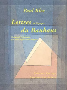 Couverture du produit · Lettres du Bauhaus, 1920-1931