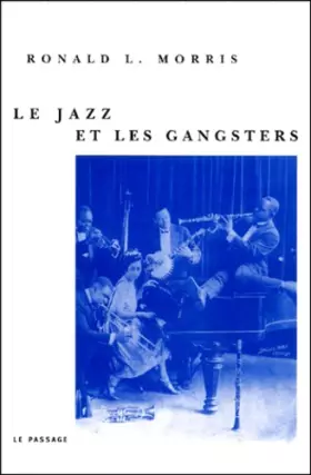 Couverture du produit · Le Jazz et les gangsters