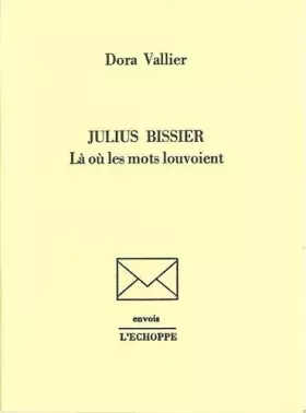 Couverture du produit · Julius Bissier: La ou les Mots Louvoient