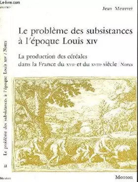 Couverture du produit · Le probleme des subsistances a l'epoque Louis XIV (Civilisations et societes) (French Edition)