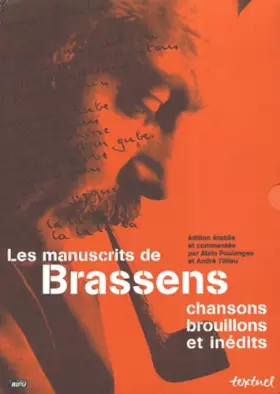 Couverture du produit · Les Manuscrits de Brassens, coffret 3 volumes : Chansons - Brouillons et Inédits - Transcriptions et Commentaires