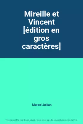 Couverture du produit · Mireille et Vincent [édition en gros caractères]