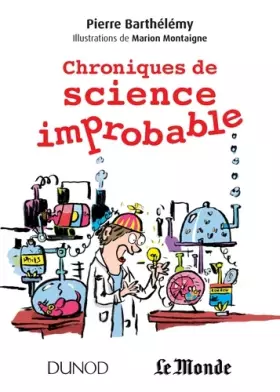 Couverture du produit · Chroniques de science improbable - Prix: Prix "Le goût des sciences" 2013