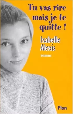Couverture du produit · Tu vas rire mais je te quitte