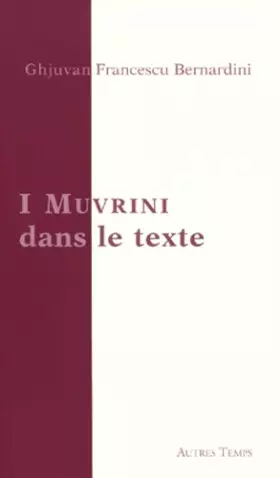 Couverture du produit · I Muvrini dans le texte : Pensées et chansons à coeur ouvert