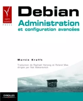 Couverture du produit · Debian: Administration et configuration avancées