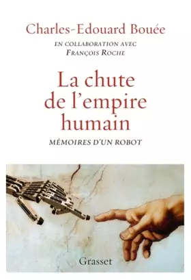 Couverture du produit · La chute de l'Empire humain: Mémoires d'un robot