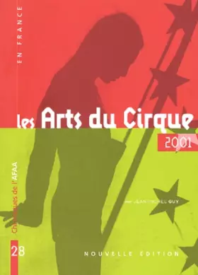 Couverture du produit · Chroniques de l'AFAA N° 28 Juin 2001 : Les arts du cirque en France en 2001