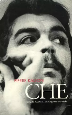 Couverture du produit · CHE - Ernesto Guevara une légende du siècle