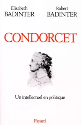 Couverture du produit · CONDORCET (1743-1794). Un intellectuel en politique