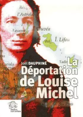 Couverture du produit · La Déportation de Louise Michel: Vérités et légendes