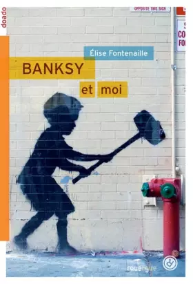 Couverture du produit · Banksy & Moi
