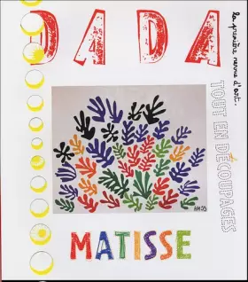 Couverture du produit · Matisse tout en découpage (Revue Dada n°108)