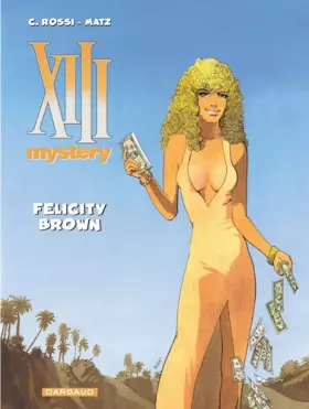 Couverture du produit · XIII Mystery - tome 9 - Felicity Brown