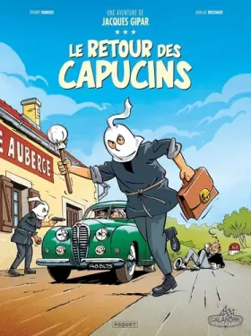 Couverture du produit · Une aventure de Jacques Gipar T2: Le retour des capucins