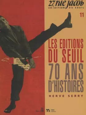 Couverture du produit · Les Editions du Seuil, 70 ans d'histoires