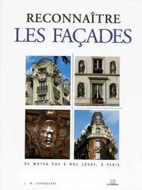 Couverture du produit · Reconnaitre les façades du moyen-age à nos jours, à Paris