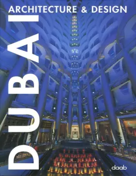 Couverture du produit · Dubai: Architecture et Design, édition multilingue français, anglais, allemand, italien, espagnol