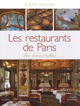 Couverture du produit · Les Restaurants de Paris : Luxe, charme et tradition