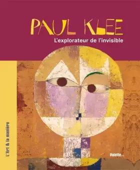 Couverture du produit · Paul Klee: L'explorateur de l'invisible