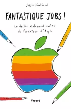 Couverture du produit · Fantastique Jobs !: Le destin extraordinaire du fondateur d'Apple