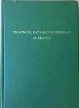 Couverture du produit · Provinces, pays, and seigneuries of France