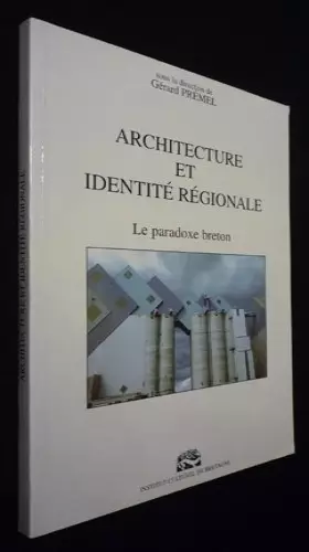 Couverture du produit · Architecture et identité régionale - le paradoxe breton