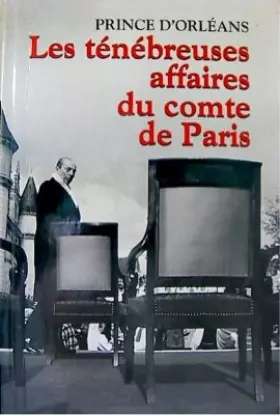 Couverture du produit · Les Ténébreuses Affaires Du Comte De Paris