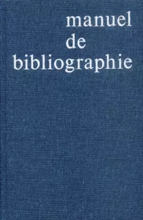 Couverture du produit · Manuel de bibliographie, 4e édition
