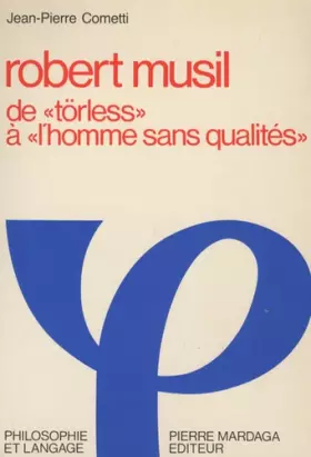Couverture du produit · Robert Musil : De Törless à L'homme sans qualités