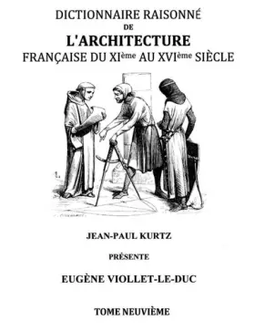 Couverture du produit · Dictionnaire Raisonné de l'Architecture Française du XIe au XVIe siècle Tome IX