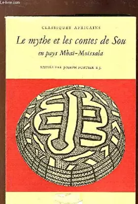 Couverture du produit · Le mythe et les contes de Sou en pays Mbaï-Moïssala.