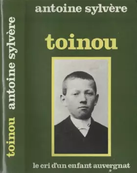 Couverture du produit · Toinou - Antoine Sylvère / Livre BE