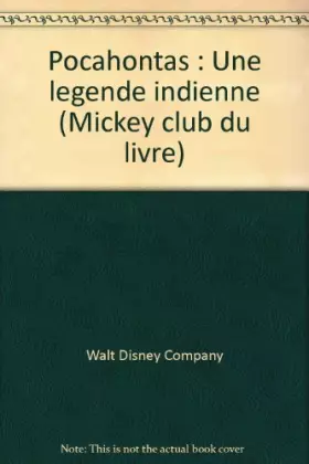 Couverture du produit · Pocahontas : Une légende indienne (Mickey club du livre)