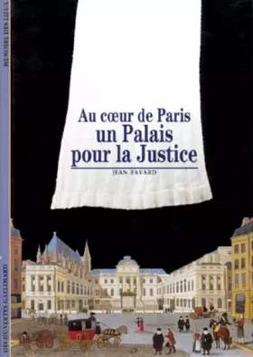Couverture du produit · Au coeur de Paris, un palais pour la justice