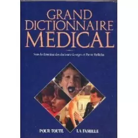 Couverture du produit · Grand dictionnaire médical : Pour la famille