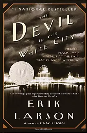 Couverture du produit · The Devil in the White City: Murder, Magic, and Madness at the Fair that Changed America