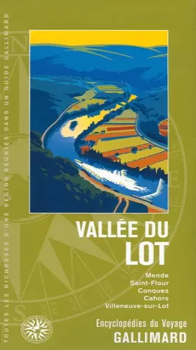 Couverture du produit · Vallée du Lot: Mende, Saint-Flour, Conques, Cahors, Villeneuve-sur-Lot