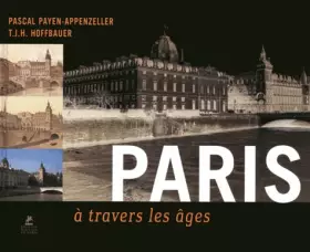 Couverture du produit · Paris à travers les âges (Ancien prix éditeur : 19,95 euros)