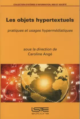 Couverture du produit · Les objets hypertextuels: Pratiques et usages hypermédiatiques