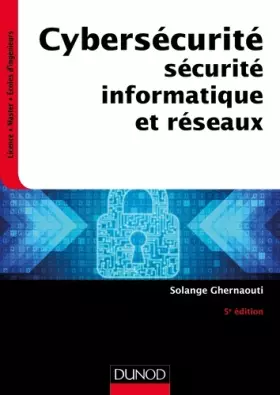 Couverture du produit · Cybersécurité - 5e éd. - Sécurité informatique et réseaux: Sécurité informatique et réseaux