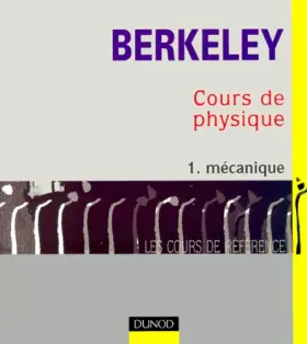Couverture du produit · Cours de physique de Berkeley, tome 1 : Mécanique