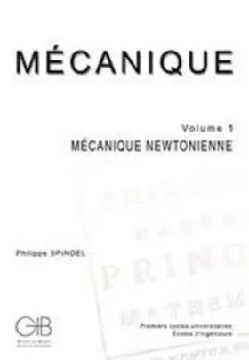 Couverture du produit · Mécanique tome 1 : mécanique newtonienne